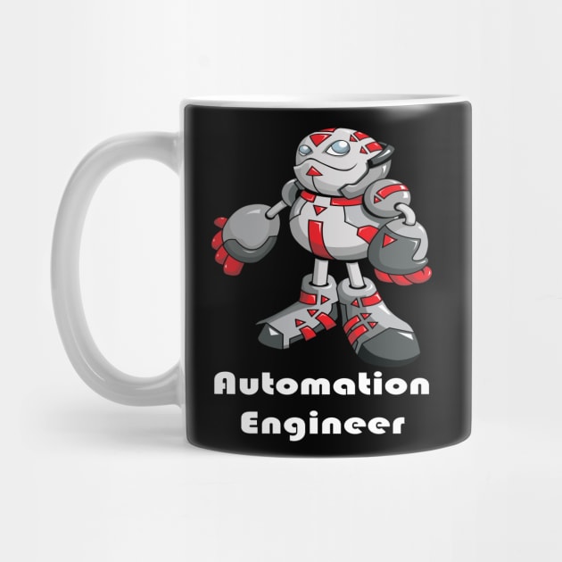 Automation Engineer Robotics I Build Robots Engineer Robot Robotic Artificial Intelligence  I Build Robots by ProjectX23Red